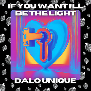 If you want I'll be the light