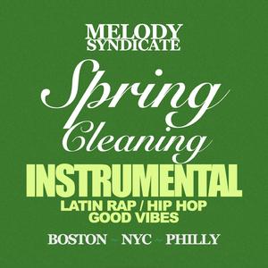 Spring Cleaning (Latin Rap Beat)