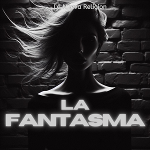 La Fantasma