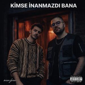 Kimse İnanmazdı Bana