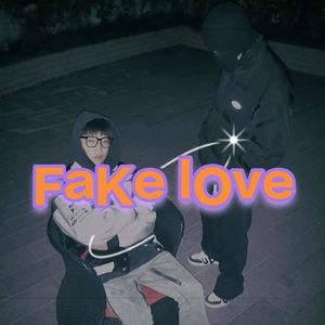 FAKE LOVE(prod by金桔0RANG3）