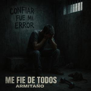 ME FIE DE TODOS