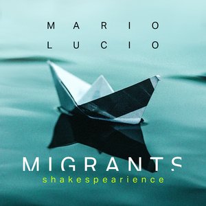 Migrants (Shakespearience)