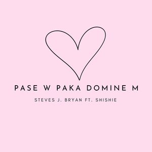 Pase'w Paka Domine'm
