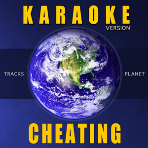 Cheating (Karaoke Version)