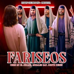 Fariseos (feat. Morales Rap & Judith Karen)