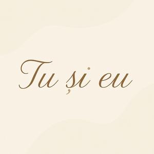Tu și eu