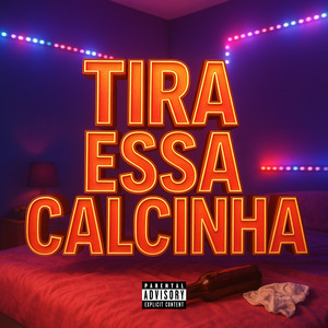 Tira Essa Calcinha