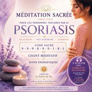 PSORIASIS- chant Méditatif et Energétique