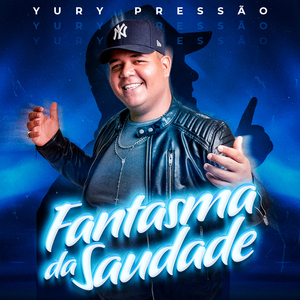 Fantasma Da Saudade