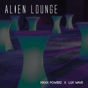 Alien Lounge (feat. Lux Wave)