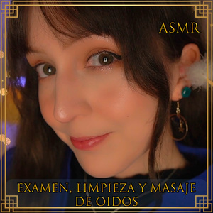 Asmr Examinando tus Oídos