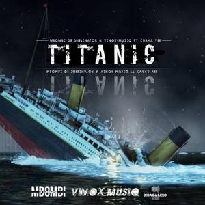 Titanic (feat. Cwaka Vee)