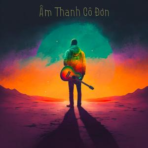 Âm Thanh Cô Đơn