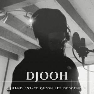 Quand est ce qu'on les descend?
