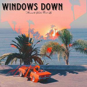 Windows Down (feat. Kid B)