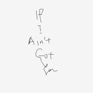If I Ain't Got You （翻自Alicia Keys)
