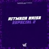 DJ Victor SC - Ritmada Brisa Espacial 2