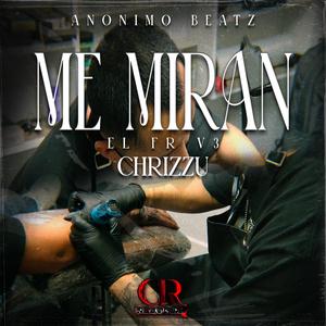 Me Miran (El FR V3)