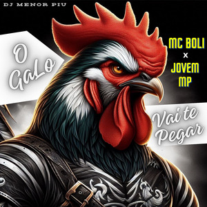 O Galo Vai Te Pegar