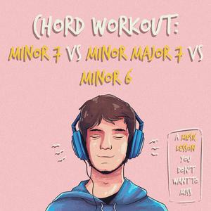 Minor 7 vs Minor Major 7 vs Minor 6 Chords Ear Training Exercise, Pt. 9