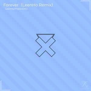 Forever (LeenHo Remix)