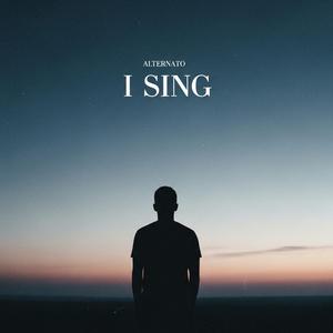 I Sing