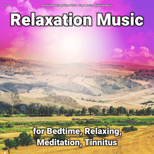 Relaxation Music, Pt. 28