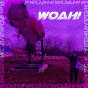 Woah!