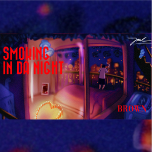 Smoking In Da Night
