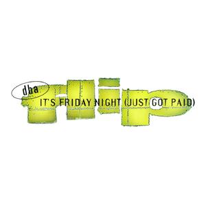It's Friday Night (Just Got Paid) (Battlecat Version)