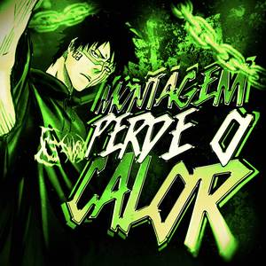 MONTAGEM PERDE O CALOR