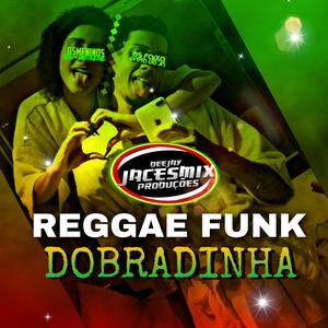 DOBRADINHA DA MENTIROSA (REGGAE FUNK (DOBRADINHA) (feat. Kaiqpr)