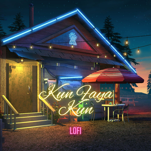 Kun Faya Kun (Lofi)