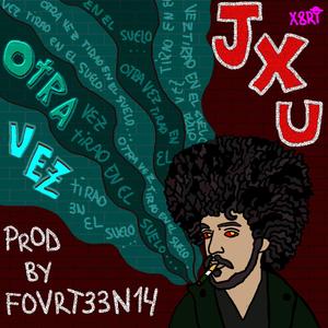 Otra Vez (Raisemoney14)