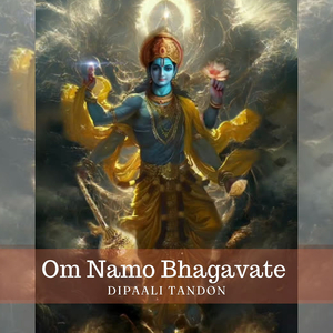Om Namo Bhagavate Vasudevaya