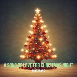 A Song of Love for Christmas Night