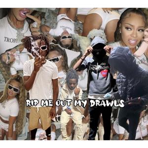 Rip me aht my drawls (feat. Liltony)