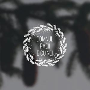 Domnul pacii e cu noi