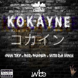 KOKAYNE (feat. Rod Ruger & Vito Da Vinci)