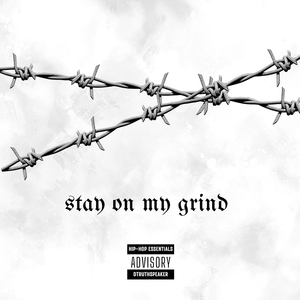 Stay on My Grind