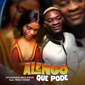 Pitchuquinha - Alengo Que Pode (feat. Yamele Tukuba)