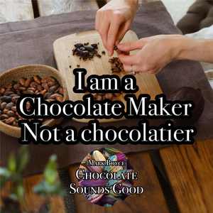 I am a Chocolate Maker not a Chocolatier (R&B Soul)