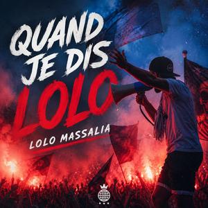 Quand je dis lolo