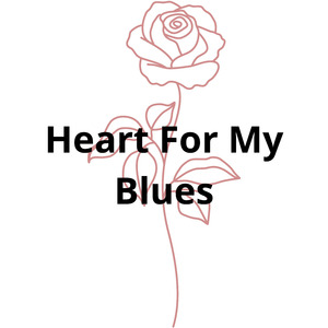 Heart For My Blues