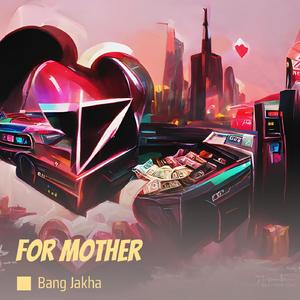 For Mother