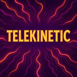 Telekinetic (feat.suno.ai)