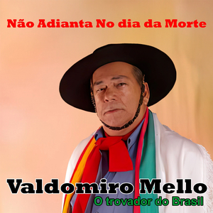 Não Adianta no Dia da Morte