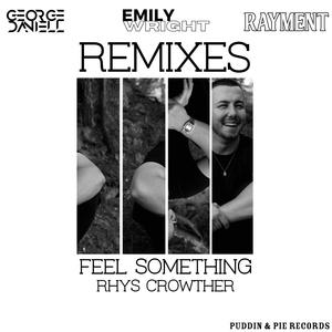Feel Something (Rayment Remix) (Rayment Remix)