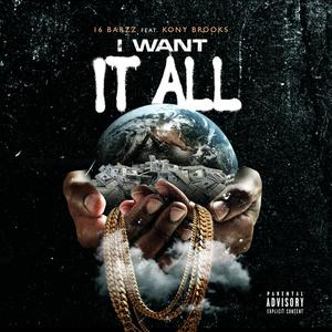 Want It All (feat. Kony Brooks)